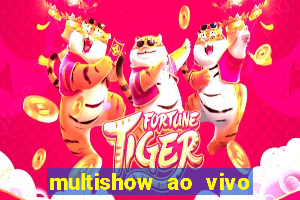 multishow ao vivo gratis online