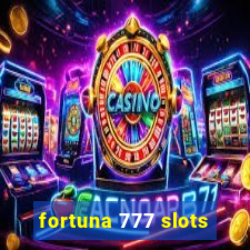 fortuna 777 slots