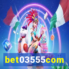 bet03555com