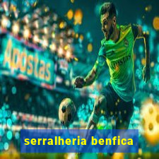 serralheria benfica