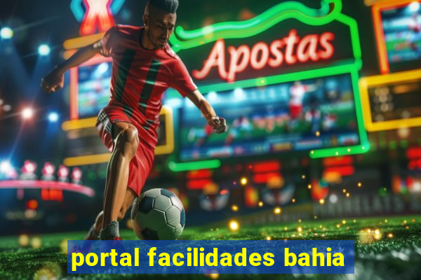 portal facilidades bahia