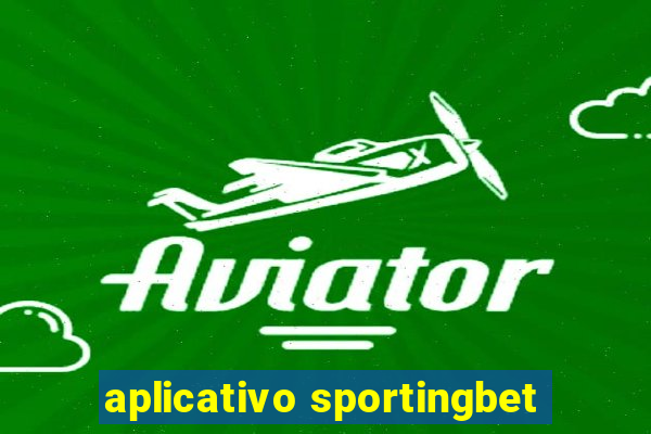 aplicativo sportingbet