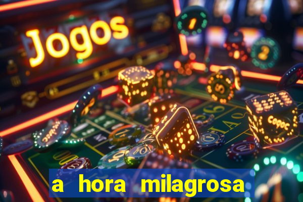 a hora milagrosa livro pdf download