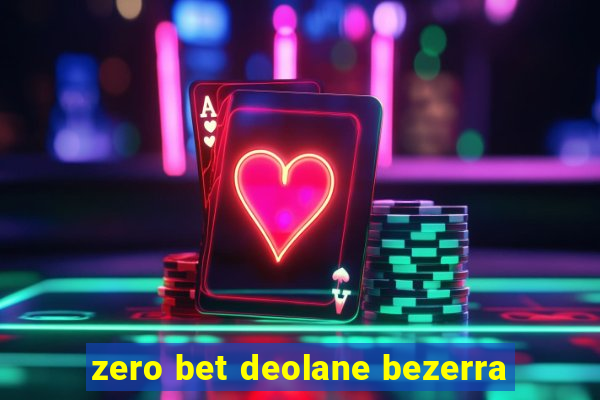 zero bet deolane bezerra