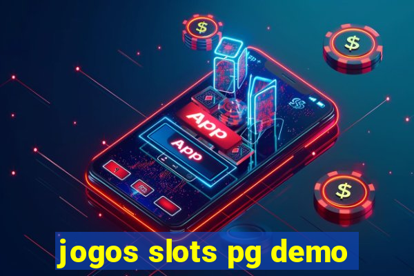 jogos slots pg demo