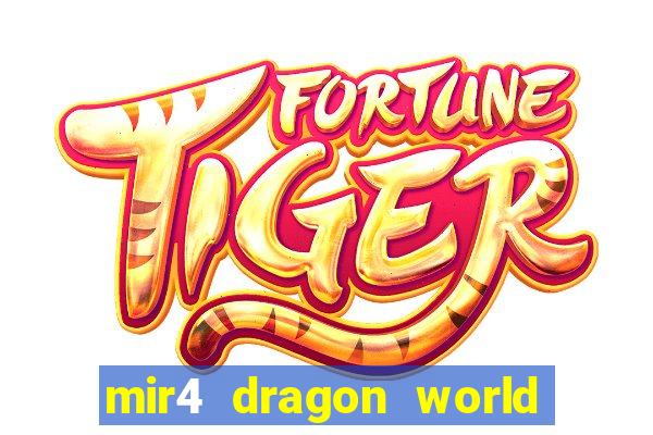 mir4 dragon world private server