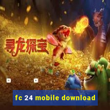 fc 24 mobile download