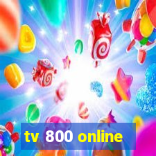 tv 800 online