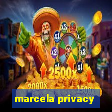 marcela privacy