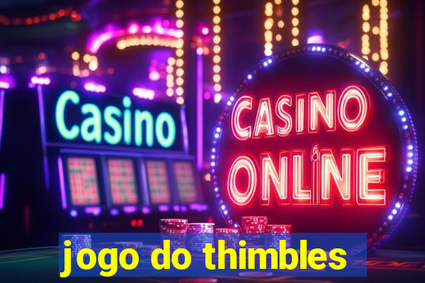 jogo do thimbles