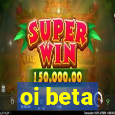 oi beta