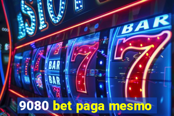 9080 bet paga mesmo