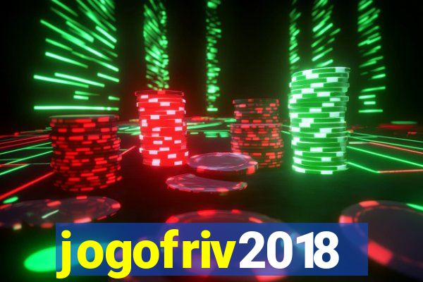 jogofriv2018