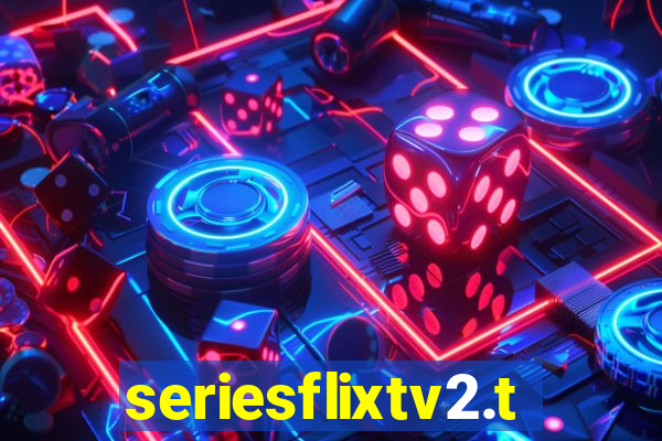 seriesflixtv2.to