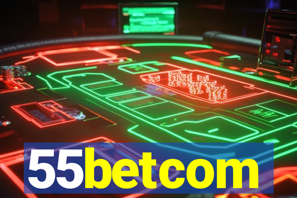 55betcom