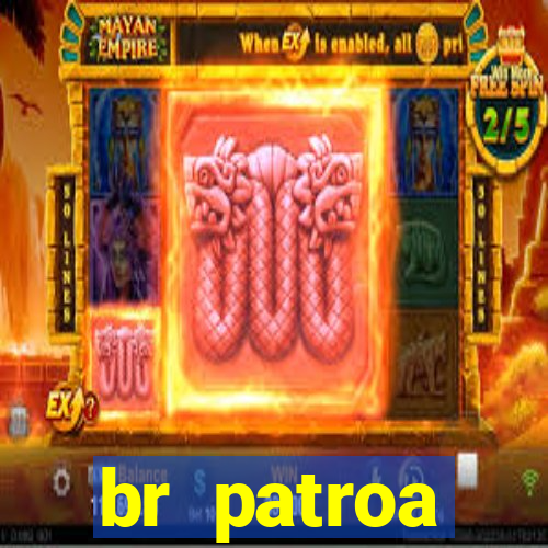 br patroa plataforma jogo online