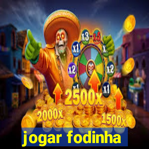 jogar fodinha