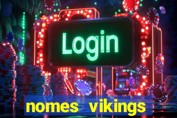 nomes vikings masculinos e significados