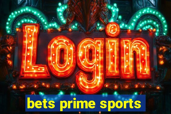 bets prime sports