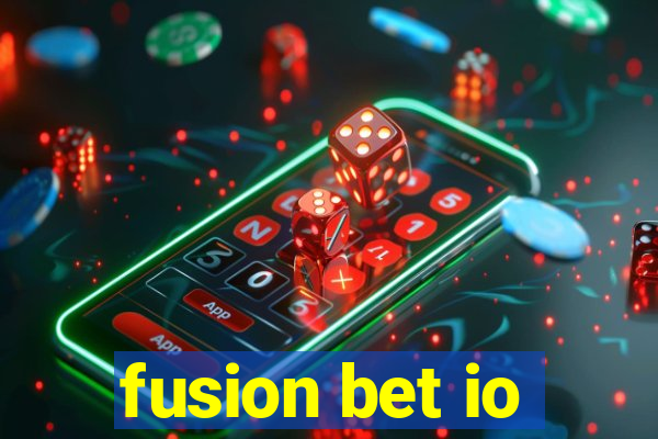 fusion bet io