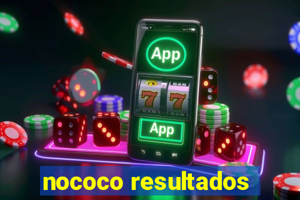 nococo resultados