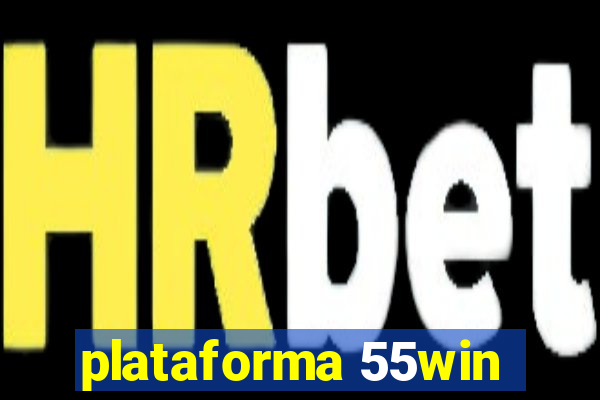 plataforma 55win