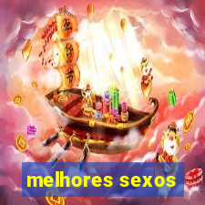 melhores sexos