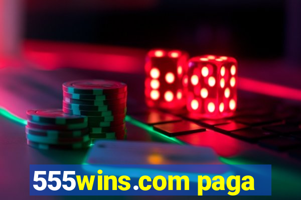 555wins.com paga