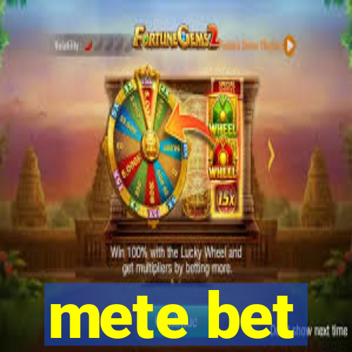 mete bet