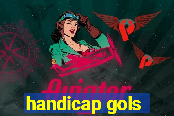 handicap gols