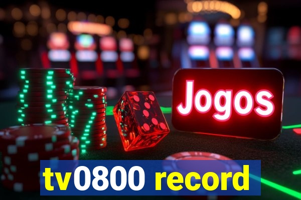 tv0800 record