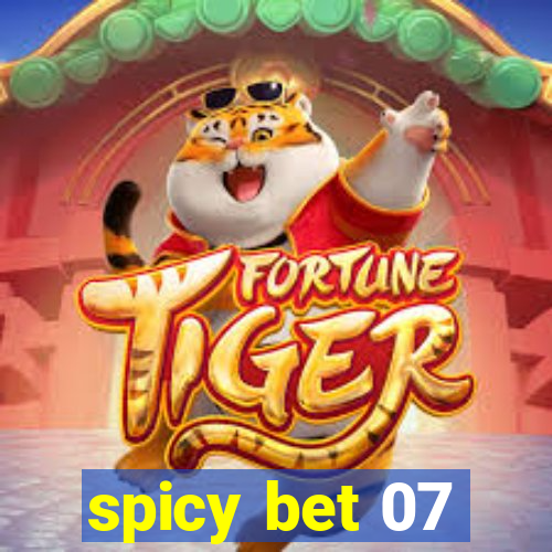 spicy bet 07