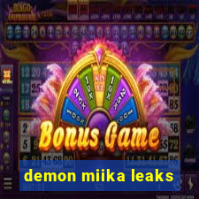 demon miika leaks