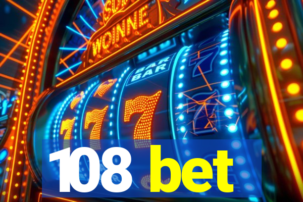 108 bet