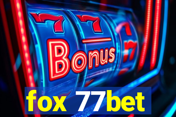 fox 77bet