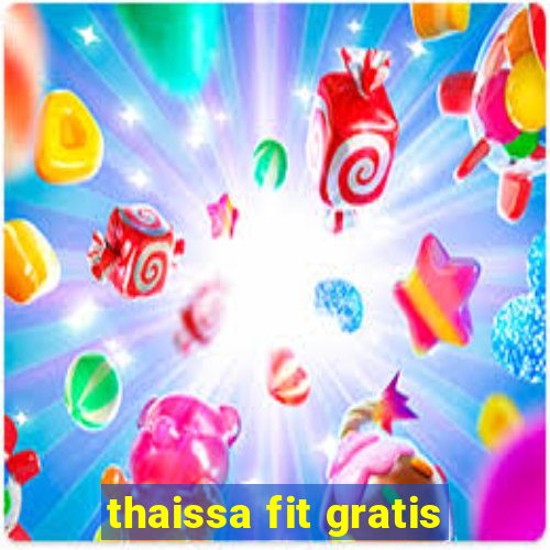 thaissa fit gratis