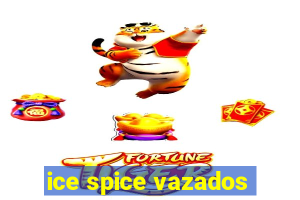 ice spice vazados