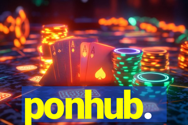 ponhub.