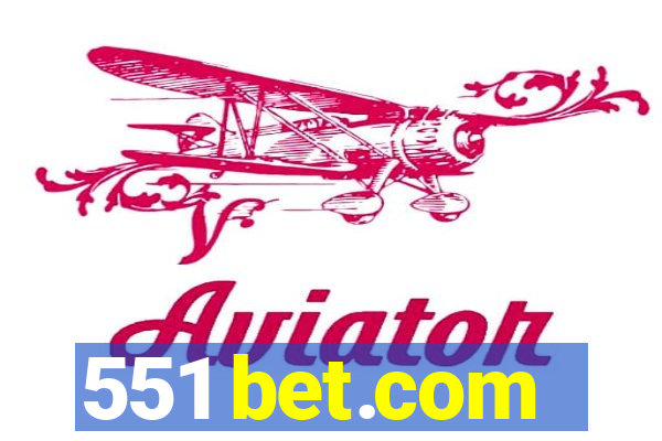 551 bet.com