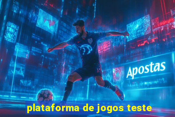 plataforma de jogos teste