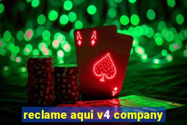 reclame aqui v4 company