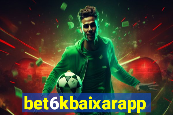 bet6kbaixarapp