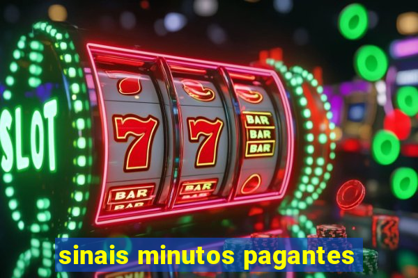 sinais minutos pagantes