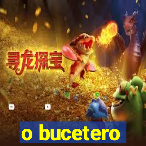 o bucetero