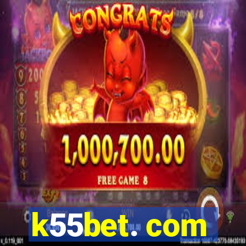 k55bet. com