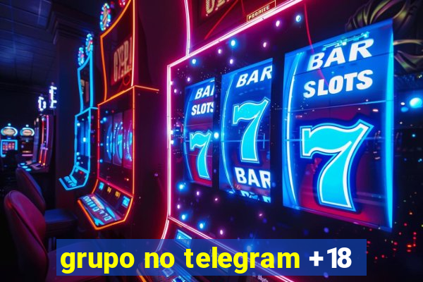 grupo no telegram +18