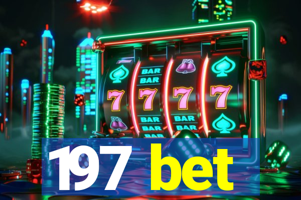 197 bet