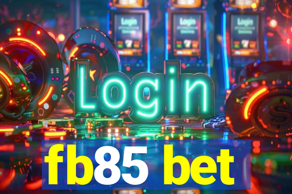 fb85 bet