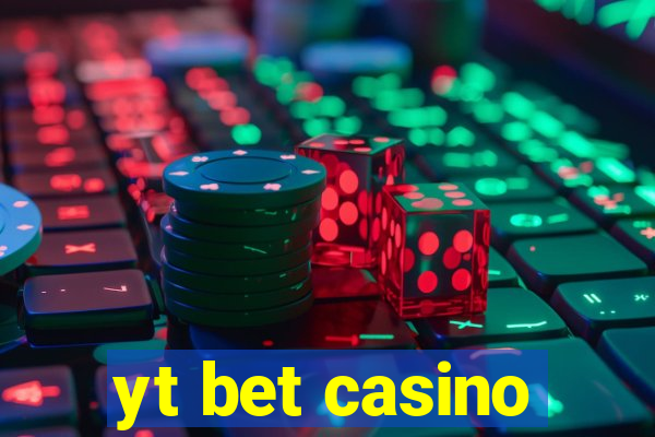 yt bet casino