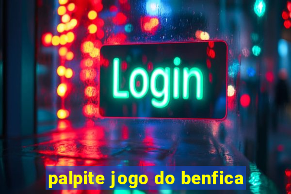 palpite jogo do benfica